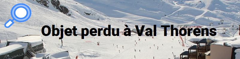 Objet perdu à Val Thorens 
